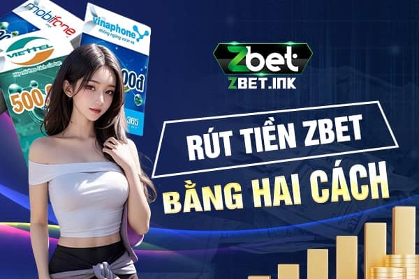 Hướng Dẫn Rút Tiền Zbet