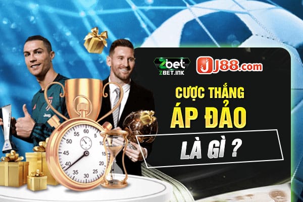 Cược thắng áp đảo là gì?