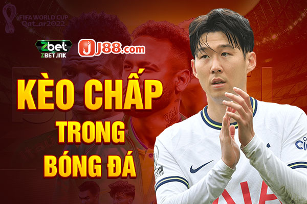 Kèo chấp trong bóng đá là gì?