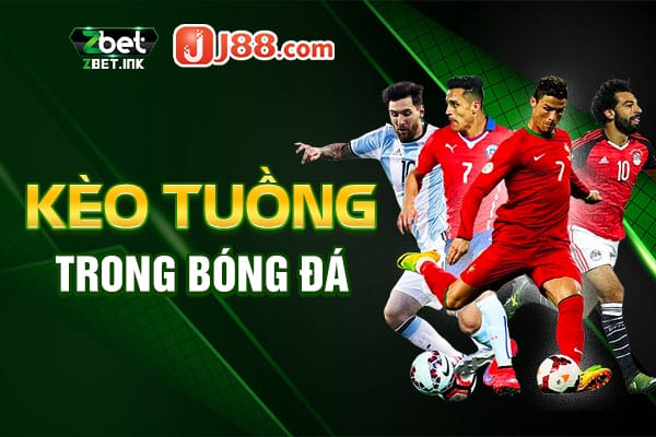 Kèo Tuồng Trong Bóng Đá