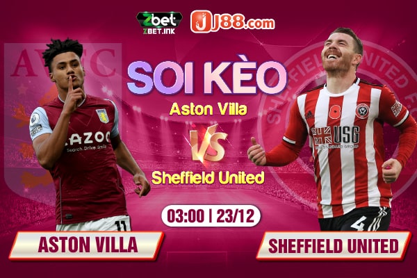 Soi kèo trận đấu Aston Villa vs Sheffied