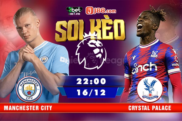 Soi kèo Man City vs Crystal Palace