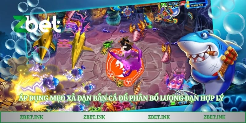 Áp dụng mẹo xả đạn bắn cá để phân bổ lượng đạn hợp lý