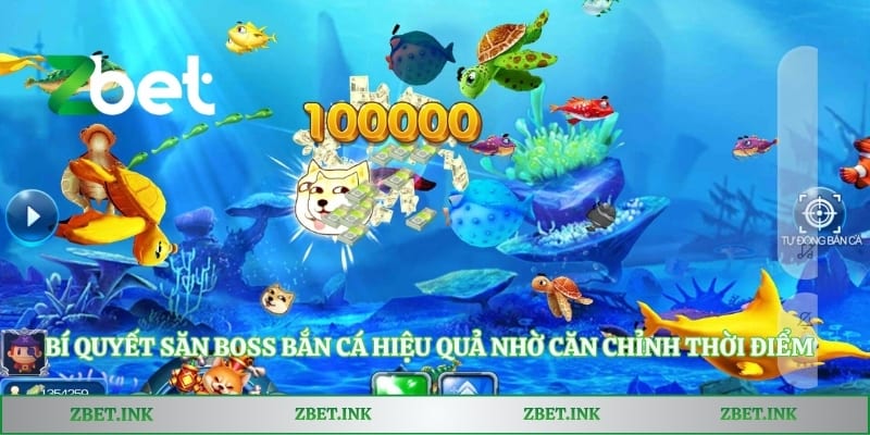 Bí quyết săn boss bắn cá hiệu quả nhờ căn chỉnh thời điểm khai hỏa