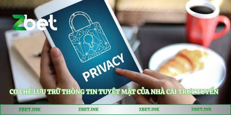 Cơ chế lưu trữ thông tin tuyệt mật của nhà cái trực tuyến