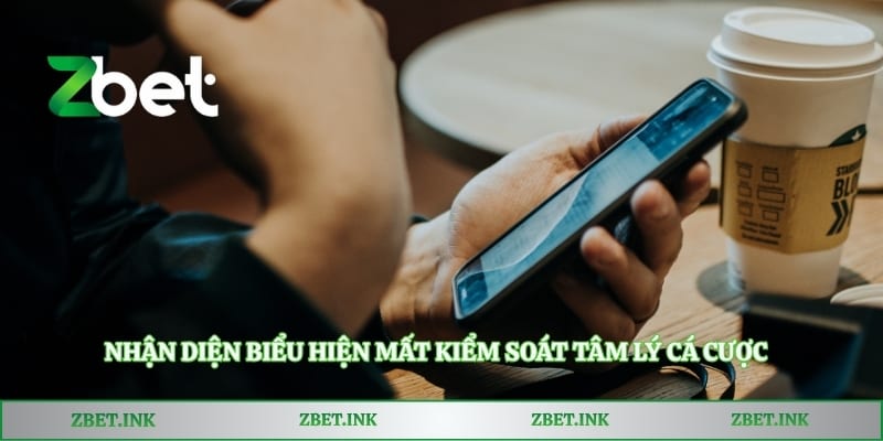 Nhận diện biểu hiện mất kiểm soát tâm lý cá cược