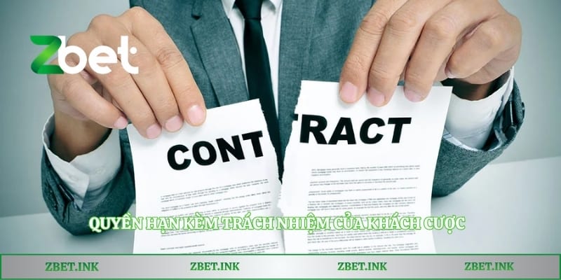 Quyền hạn kèm trách nhiệm của khách cược